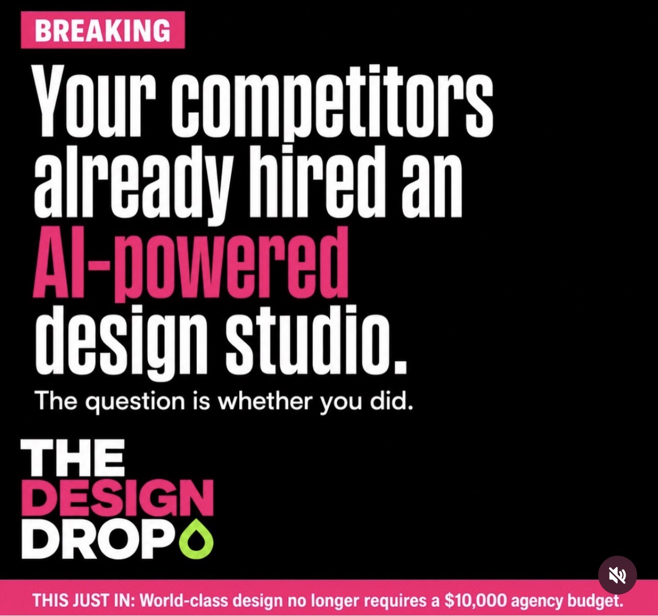 Your competitors already hired an AI-powered design studio